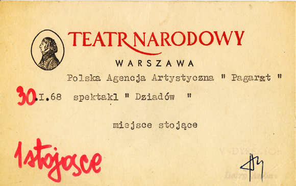Wejściówka na przedstawienie DZIADÓW Adama Mickiewicza w reżyserii Kazimierza Dejmka w dniu 30 stycznia 1968 roku Wejściówka na przedstawienie DZIADÓW Adama Mickiewicza w reżyserii Kazimierza Dejmka w dniu 30 stycznia 1968 roku